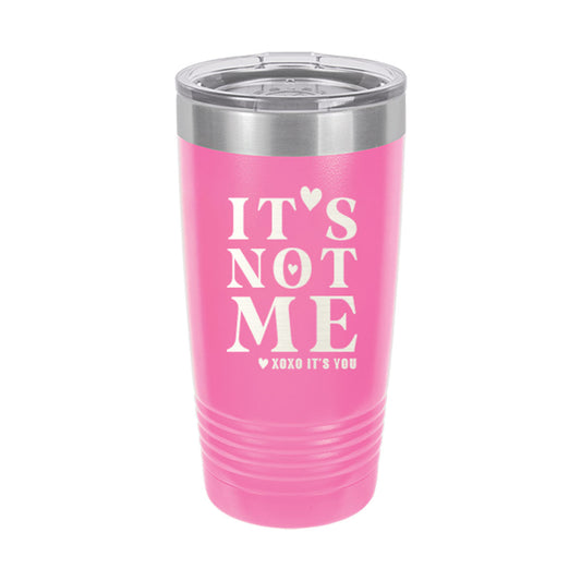 It's Not Me Pink 20oz Insulated Tumbler