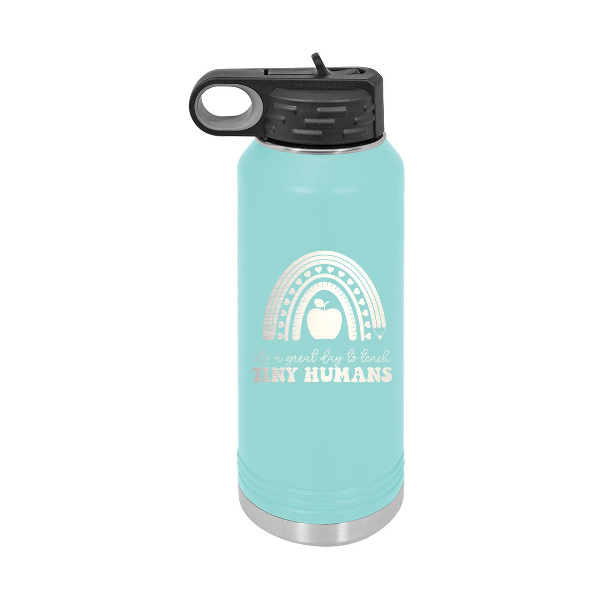 Teal Great Day to Teach Tiny Humans 32oz Insulated Water Bottle