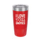 I Love My Gnomies Red 20oz Insulated Tumbler