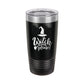 Witch Please Black 20oz Insulated Tumbler