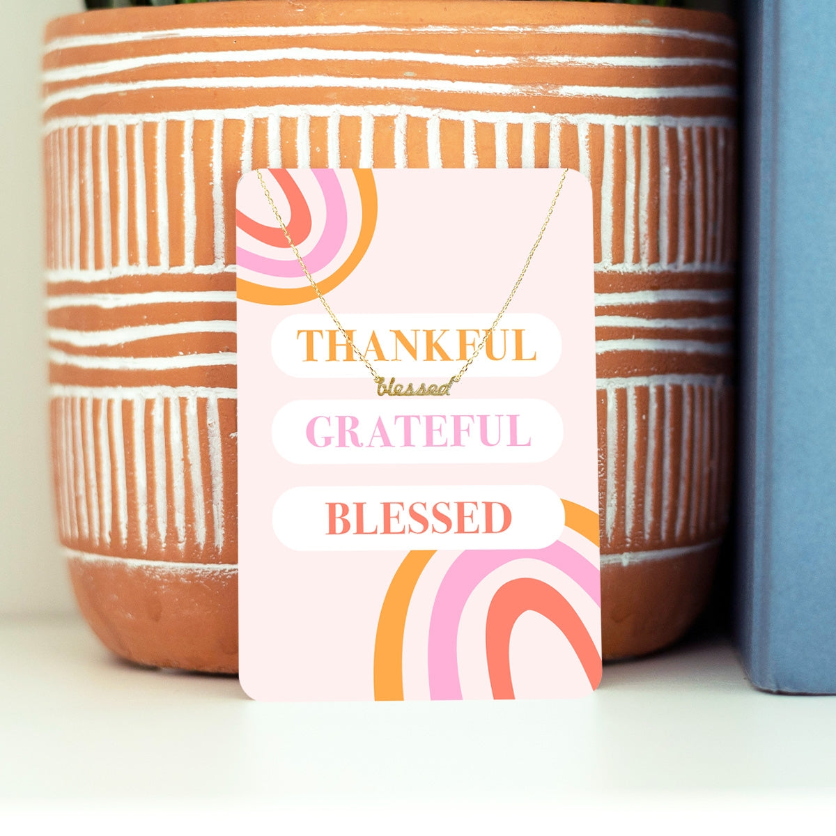 Thankful, Grateful, Blessed Keepsake Card